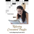 Relaxing Crossword Puzzles for the Beginning Puzzle Solver