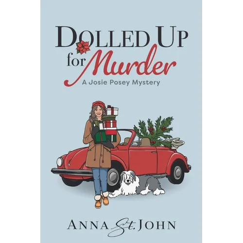 Dolled Up for Murder: A Josie Posey Mystery