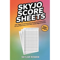 SKYJO Score Sheets: 100+ Pages for Scorekeeping, Professional Score Pads for Card Game Fans, Travel Games, Family Game Night & Parties