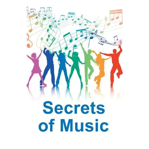 Secrets of Music: A collection of articles