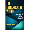 The Entrepreneur Within: Take Control of Your Journey!