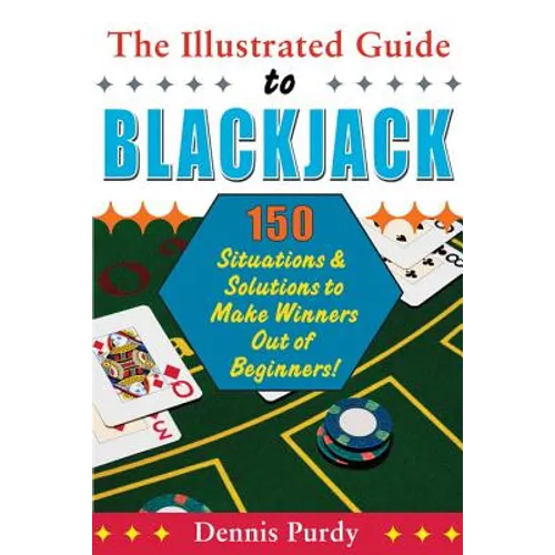 The Illustrated Guide To Blackjack