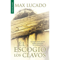 El Escogió Los Clavos - Serie Favoritos = He Chose the Nails