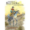 The Real Billy the Kid: with new light on the LINCOLN COUNTY WAR