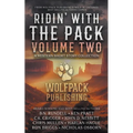 Ridin' with the Pack Volume Two: A Western Short Story Collection
