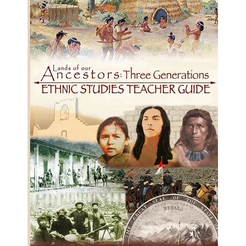 Lands of our Ancestors: Three Generations Ethnic Studies Teacher's Guide