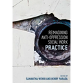Reimagining Anti-Oppression Social Work Practice