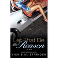 Let That Be the Reason