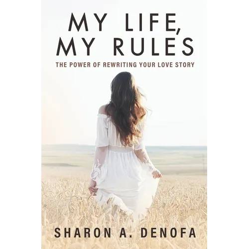 My Life, My Rules: The Power of Rewriting Your Love Story