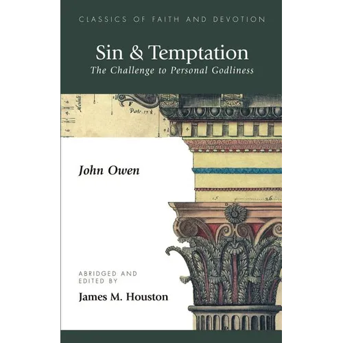 Sin & Temptation: The Challenge to Personal Godliness