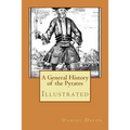 A General History of the Pyrates: Illustrated