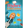 Higher Education: Chronicles of a Dumpster Fire