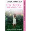 The Perfect Neighbors