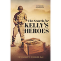 The Search for Kelly's Heroes