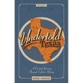 Undertold Texas Volume 2
