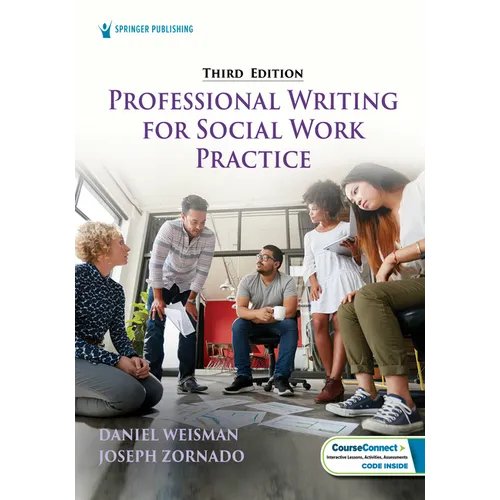 Professional Writing for Social Work Practice: Developing Future-Ready Competencies in Ai, Deia, and Online Teaching and Learning