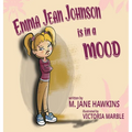 Emma Jean Johnson is in a MOOD