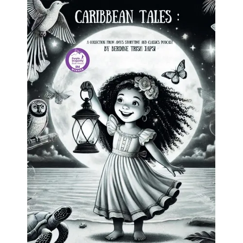 Caribbean Tales: A Collection From Amy's Storytime & Classics Podcast