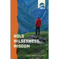 NOLS Wilderness Wisdom