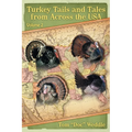 Turkey Tails and Tales from Across the USA: Volume 2
