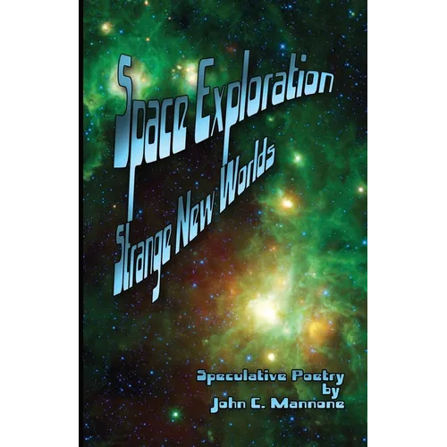 Space Exploration: Strange New Worlds