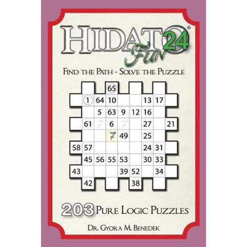Hidato fun 24: 203 New Logic Puzzles