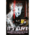 It's Alive: Bringing Your Nightmares to Life