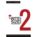 Bite Size Advice 2: The Lesson Continues ... A Further Guide to Political, Economic, Social and Technological Issues