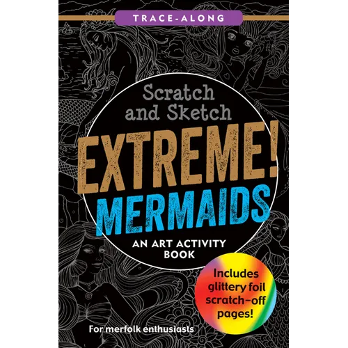 Scratch & Sketch Extreme! Mermaids