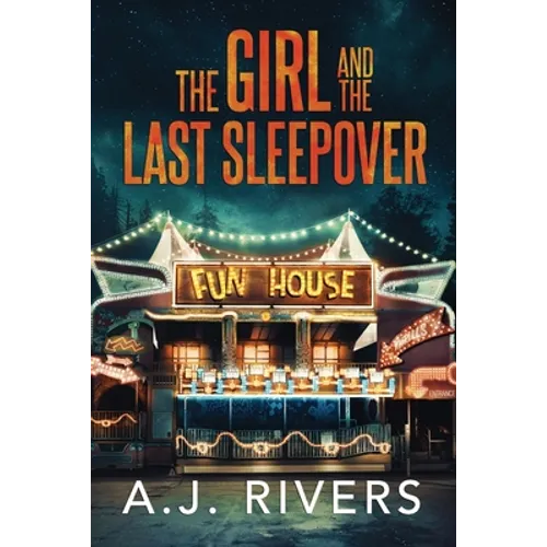 The Girl and the Last Sleepover