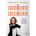 del Sufrimiento Al Crecimiento / From Suffering to Growth