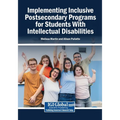Implementing Inclusive Postsecondary Programs for Students With Intellectual Disabilities