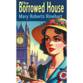 The Borrowed House