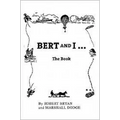 Bert and I: The Book