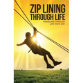Zip Lining Through Life: Traveling Through Life Yah's Way