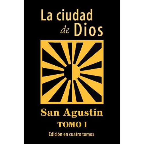 La ciudad de Dios (Tomo 1)