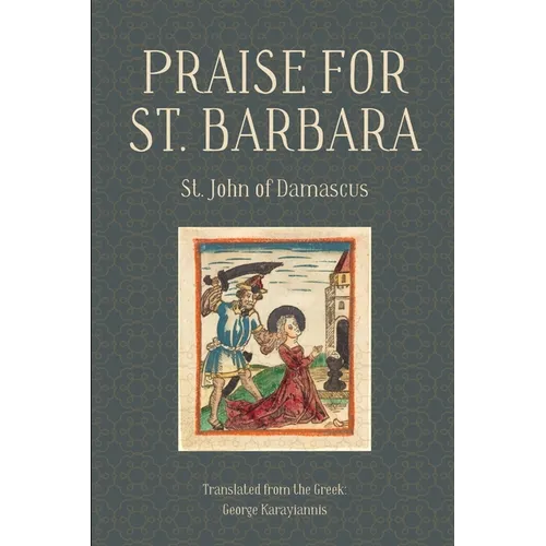 Praise for St. Barbara