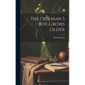 The Old Man S Boy Grows Older