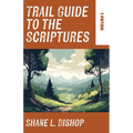 Trail Guide to the Scriptures: 1 Peter