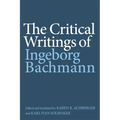 The Critical Writings of Ingeborg Bachmann