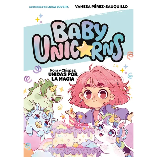 Nora Y Chispas: Unidas Por La Magia / Nora and Chispas: United by Magic