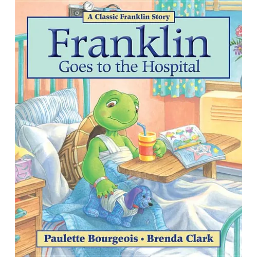 Franklin Goes to the Hospital