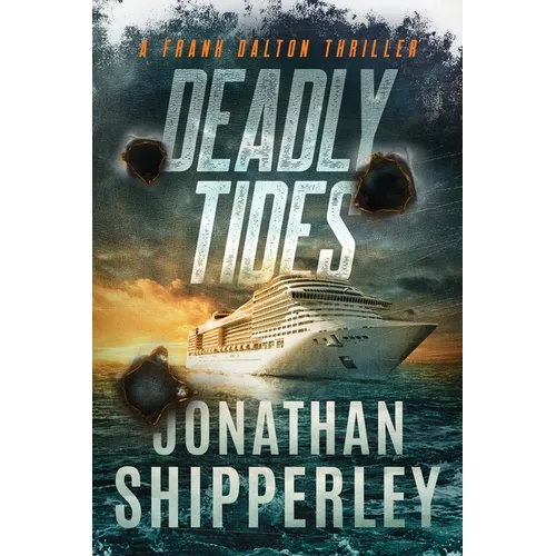 Deadly Tides: A Frank Dalton Thriller