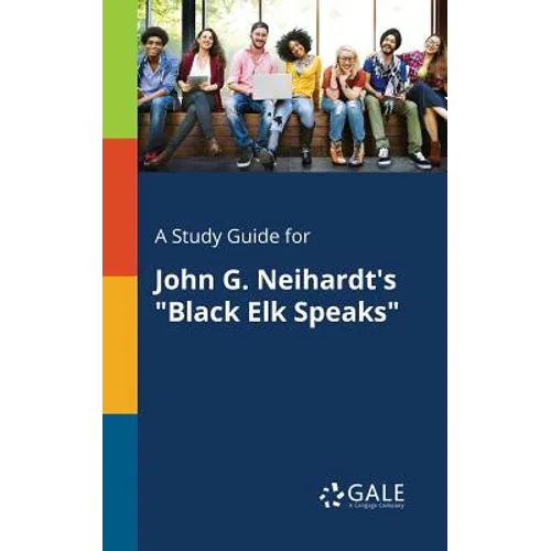 A Study Guide for John G. Neihardt's "Black Elk Speaks"