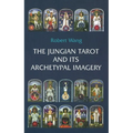 The Jungian Tarot and Its Archetypal Imagery