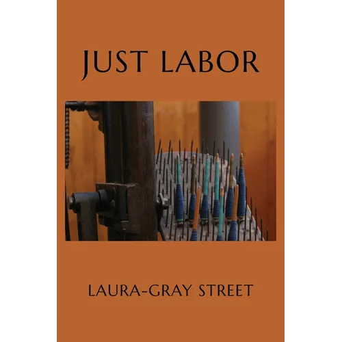 Just Labor: Poems