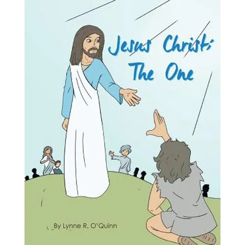 Jesus Christ: The One