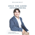 Only the Good Invest Young: A New Financial Leader Starts the Fire