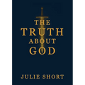 The Truth About God