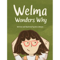 Welma Wonders Why